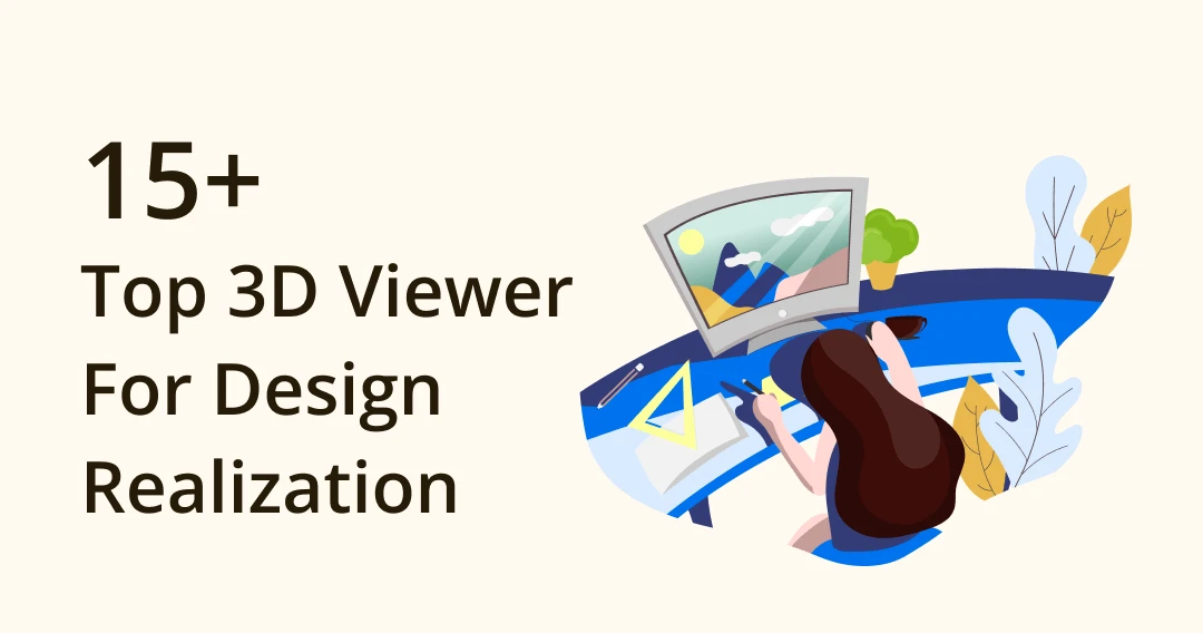 View Your Designs In A Whole New Dimension: A Review Of 3D Viewer Tools ...