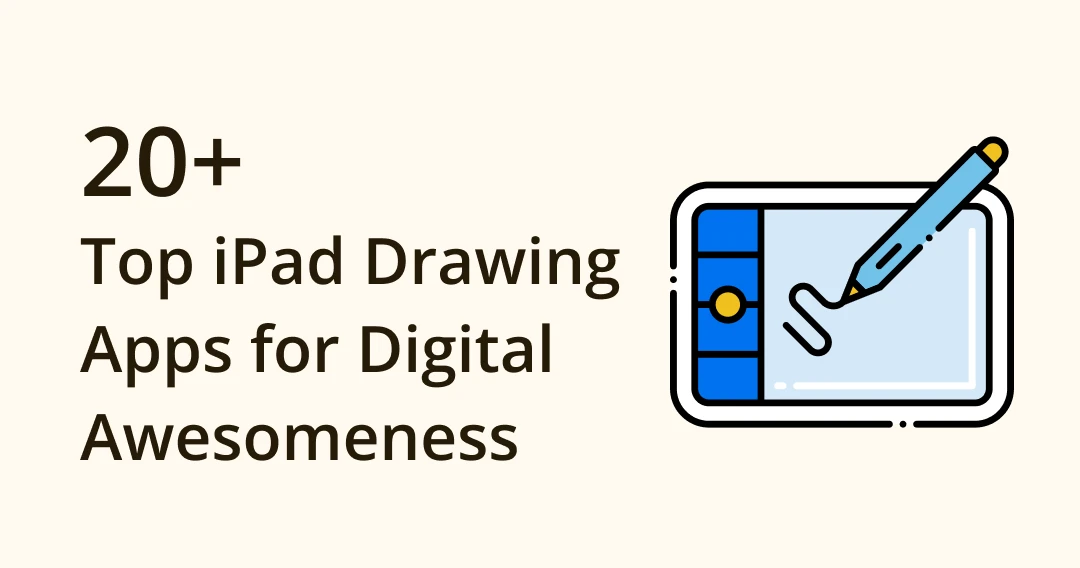 Top 20 iPad Drawing Apps Create Masterpieces Effortlessly Eagle Blog