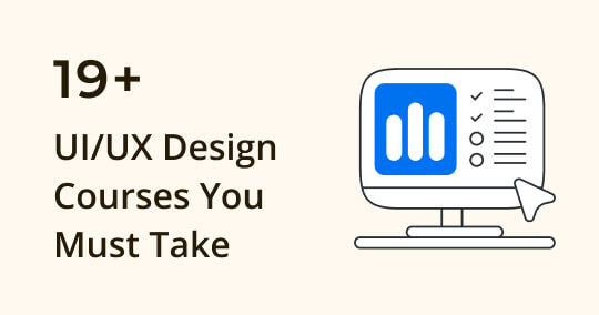 Top 19 Best Online UI/UX Design Courses You Must Take | Eagle Blog