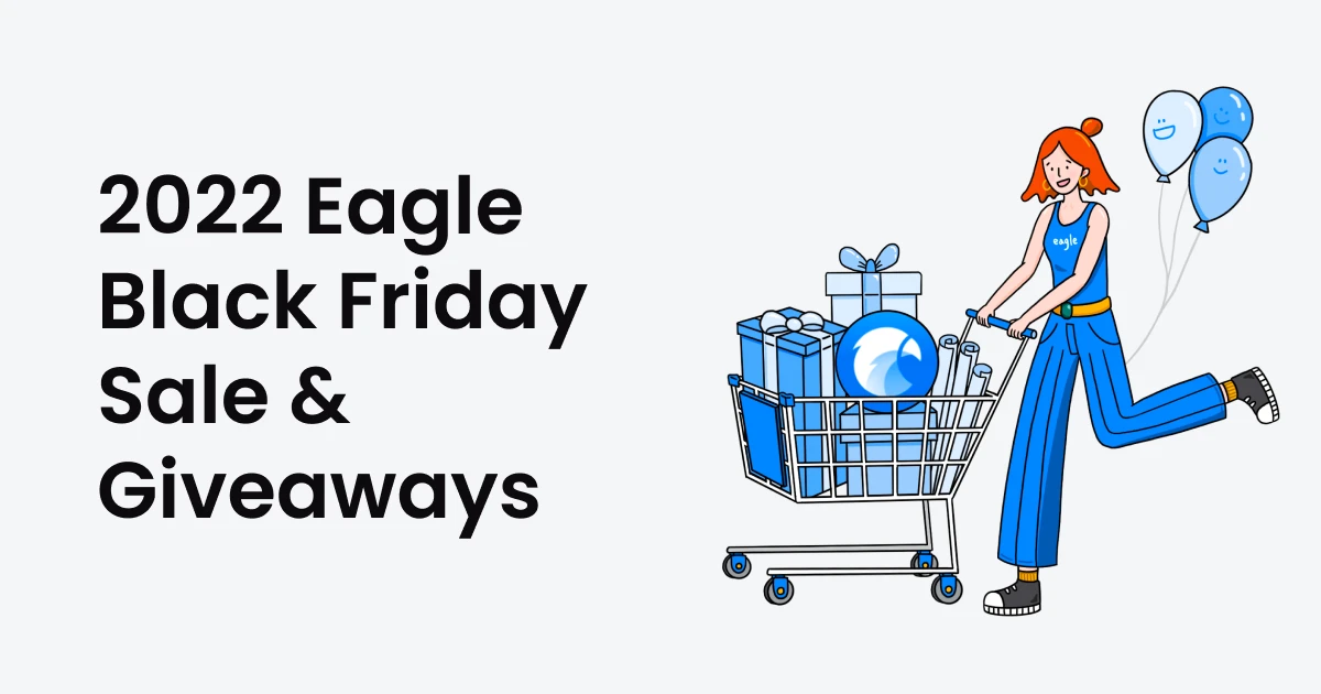 2022 Eagle Black Friday Sale & Giveaways | Eagle Blog